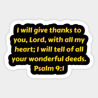 Bible Verse Psalm 9:1 Sticker